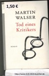 Tod eines KritikersMartin Walser