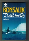 Duell im EisHeinz G. Konsalik