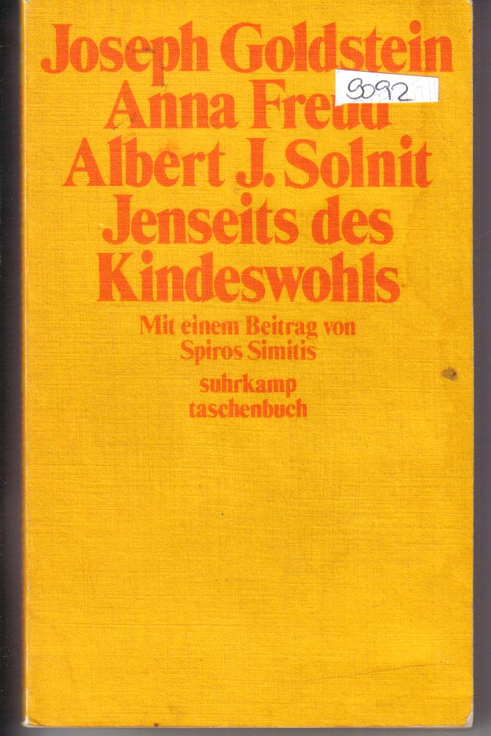 Jenseits des Kindeswohls Goldstein / Freud / Solnit