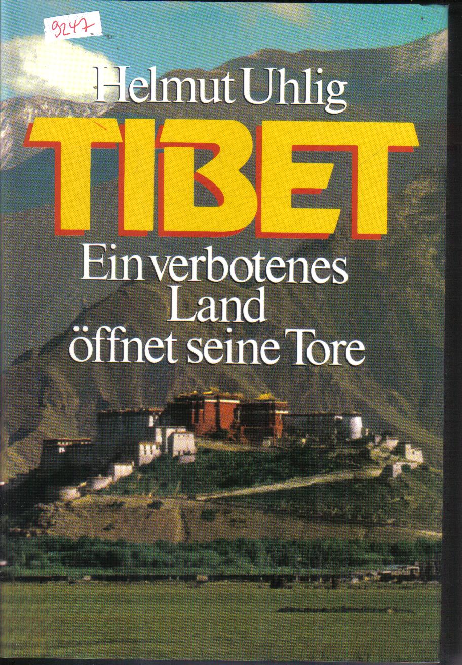 Tibetein verbotenes Land oeffnet seine ToreHelmut Uhlig