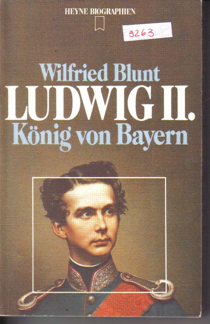 LUDWIG  II ..Koenig von BayernWilfried Blunt