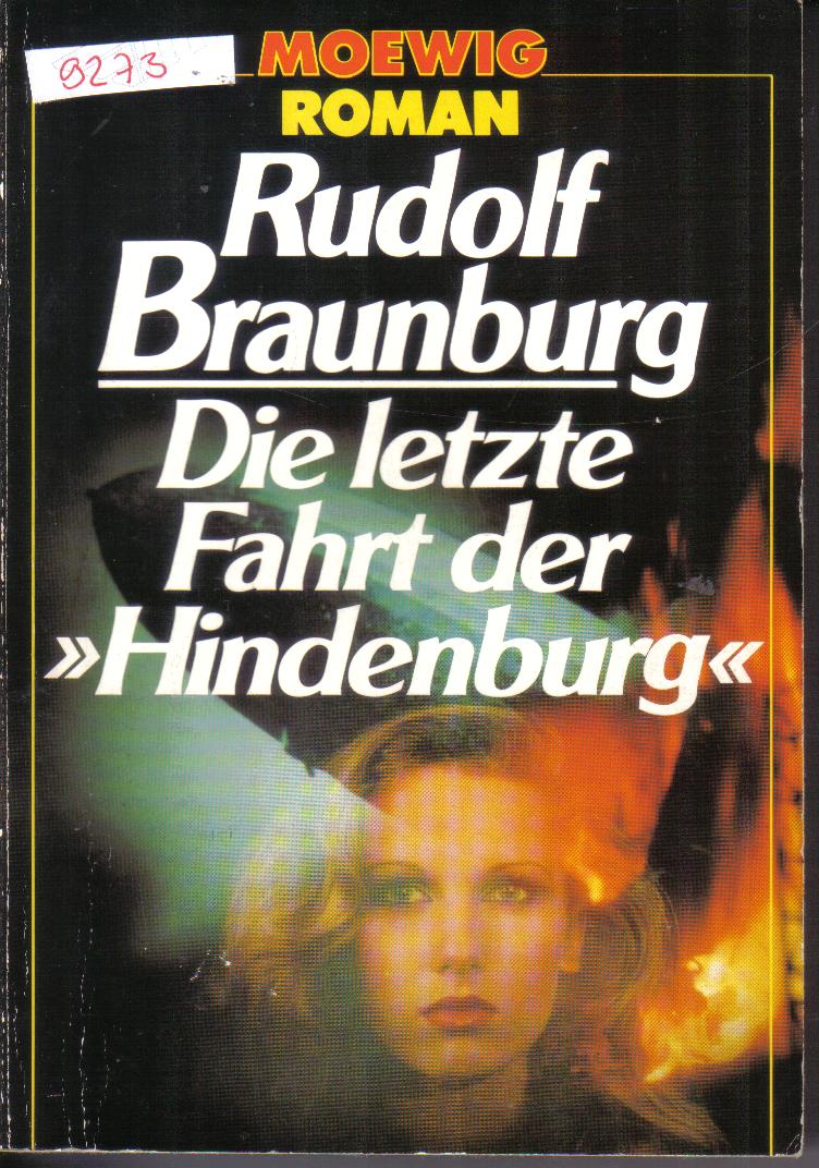 Die letzte Fahrt der HindenburgRudolf Braunburg