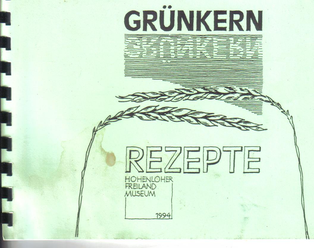 Gruenkern-RezepteH ohenloher Freiland Museum 1994