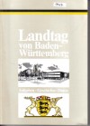 Landtag von Baden-Wuerttemberg Aufgabe / Geschichte / Daten