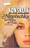 Ninotschka, die Herrin der TaigaHeinz G. Konsalik