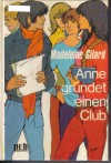 Anne gruendet einen Club  Madeleine Gilard