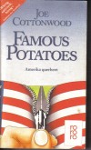 Famous PotatoesAmerika querbeetJoe Cottonwood