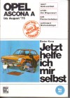 Opel Ascona A  bis August `75 Dieter Korp Jetzt helfe ich mir selbst  Bd. 40