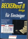 BECKERtext II Amiga fuer Einsteiger Wolf-Gideon Bleek
