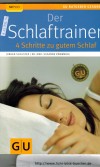 Der Schlaftrainer4 Schritte zum guten SchlafJuergen Schuster /// Dr. med. Susanne Kuemmerle