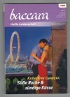 baccara Band 1659 Suesse Rache & suendige Kuesse KATHERINE GARBERA
