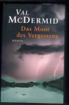 Das Moor des Vergessens VAL McDERMID