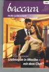baccara Band 1668 Liebesglut in Mexiko - mit dem Chef? RED GARNIER