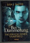 Bei Daemmerung LISA J. SMITH