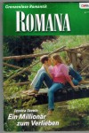 ROMANA Band 1575 Ein Millionaer zum Verlieben JESSICA STEELE