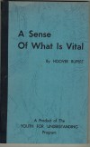 A Sense of what is Vitalby Hoover Rupert