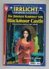 Irrlicht Band 1043 Die finstere Kammer von Blackmoor Castle Jessica E. Winter
