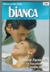 bianca  Band 1671  Im Traumhaus unsere Liebe MARIE FERRARELLA