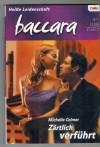 baccara Band 1354 Zaertlich verfuehrt MICHELLE CELMER