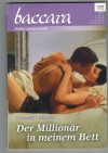 baccara Band 1859 Der Ein Millionaer in meinem Bett YVONNE LINDSAY