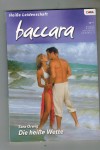 baccara Band 1463 Die heisse Wette SARA ORWIG
