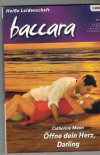 baccara Band 1450 Oeffne Dein Herz, Darling CATHERINE MANN