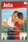 Julia Band 2340 Kuesse niemals deinen Playboyboss MICHELLE CONDER