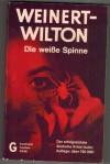Die weisse Spinne Louis Weinert-Wilton