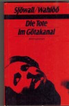 Die Tote vom Goetakanal Maj Sjoewall ///Per Walhoeoe