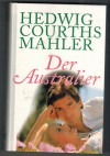 127 Der Australier Hedwig Courths-Mahler