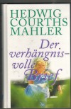 15: Der verhaengnisvolle Brief Hedwig Courths-Mahler