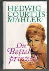 162: Die Bettelprinzess Hedwig Courths-Mahler