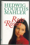145: Rote Rosen Hedwig Courths-Mahler