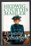 156: Das stolze Schweigen Hedwig Courths-Mahler