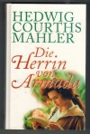 180: Die Herrin von Armada Hedwig Courths-Mahler