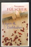 Luegen & Liebhaber SUSANNE FUeLSCHER