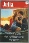 Julia Band 2128 Valentina und der venezianische Verfuehrer TRISH MOREY