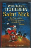Saint Nick ( Der Tag, an dem der Weihnachtsmann durchdrehte )Wolfgang Hohlbein