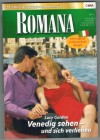 ROMANA Band 1781   Venedig sehen - und sich verlieben  LUCY GORDON