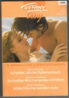 Tiffany SEXY Band 40 Schaerfer als die Polizei erlaubt ... Kate Hoffmann Ein heisses Wochenende mit Mitch ... Katherine Garbera Wilde Traeume werden wahr ... Sarah Mayberry