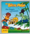 Die Biene Maja Die Fliegenprinzessin  Text: von Carola Kessel