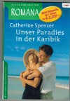 ROMANA Band 1523 Unser Paradies in der Karibik CATHERINE SPENCER