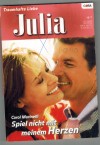 Julia  Band 1667 Spiel nicht mit meinem Herzen CAROL MARINELLIi