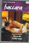 baccara Band 1598 Wenn die Liebe siegt KATHERINE GARBERA