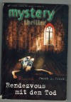 mystery thriller  Band 178Rendezvous mit dem TodJason A. Frost