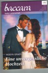 baccara Band 1806 Eine unvergessliche Hochzeit Robyn Grady