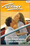 Tiffany Band 1143 Deine Kuesse machen mich schwach TANYA MICHAELS