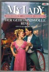 MY LADY Band 390 Der geheimnisvolle Ring ANN ELIZABETH CREE