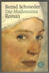 Die MadonninaBernd Schroeder