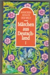Maerchenschatz der WeltMaerchen aus Deutschland I